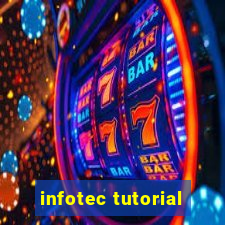 infotec tutorial